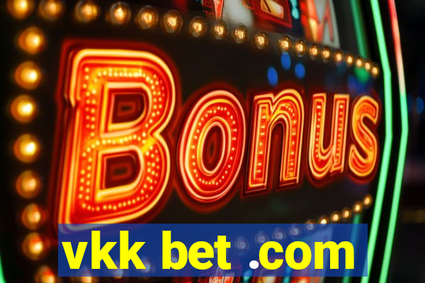 vkk bet .com